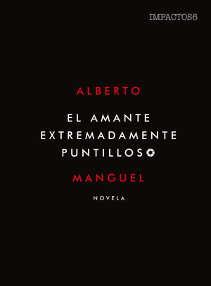 EL AMANTE EXTREMADAMENTE PUNTILLOSO
