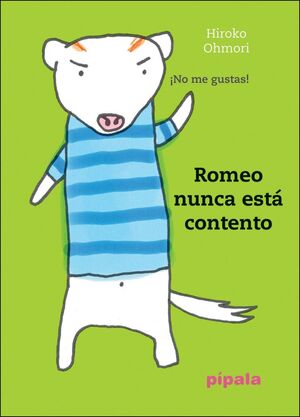 ROMEO NUNCA ESTA CONTENTO