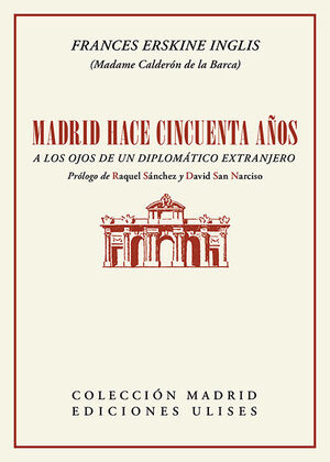 MADRID HACE CINCUENTA AÑOS. A LOS OJOS DE UN DIPLOMATICO EXTRANJERO