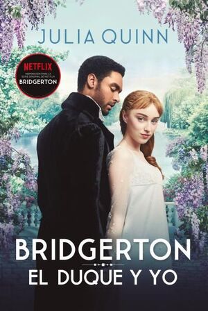 EL DUQUE Y YO (BRIDGERTON, 1)