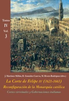 CORTES VIRREINALES Y GOBERNACIONES ITALIANAS, TOMO IV. VOL.3