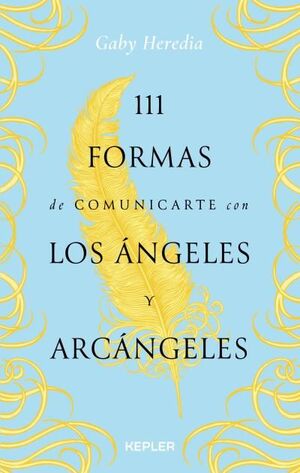 111 FORMAS DE COMUNICARTE CON LOS ÁNGELES Y ARCANGELES