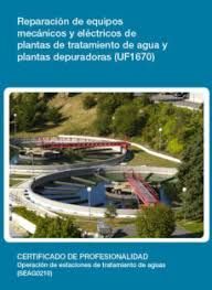 REPARACIÓN DE EQUIPOS MECÁNICOS Y ELÉCTRICOS DE PLANTAS DE TRATAMIENTO DE AGUA Y