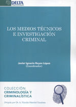 MEDIOS TECNICOS E INVESTIGACION CRIMINAL