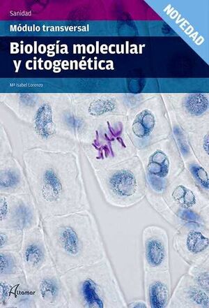 BIOLOGÍA MOLECULAR Y CITOGENÉTICA.