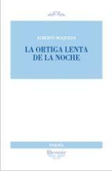 LA ORTIGA LENTA DE LA NOCHE