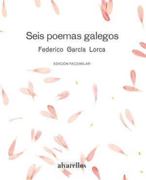 SEIS POEMAS GALEGOS (EDICIÓN FACSIMILAR)