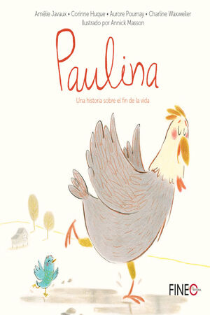 PAULINA. UNA HISTORIA SOBRE EL FIN DE LA VIDA