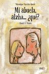 MI ABUELA ALZHA...¿QUE?     (ALZHEIMER)