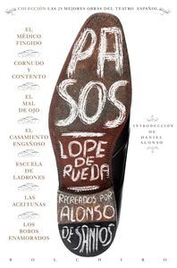 PASOS DE LOPE DE RUEDA RECREADOS POR ALONSO DE SANTOS