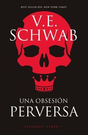 UNA OBSESIÓN PERVERSA (VILLANOS: LIBRO 1)