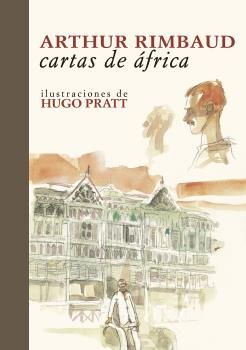 CARTAS DE ÁFRICA ILUSTRACIONES HUGO PRATT