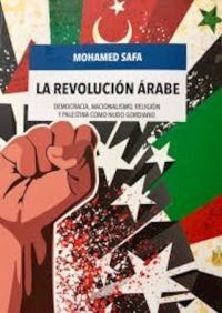 LA REVOLUCIÓN ÁRABE