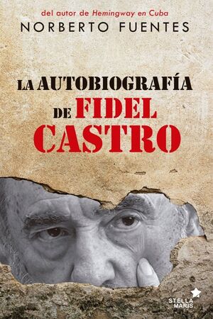 AUTOBIOGRAFIA DE FIDEL CASTRO