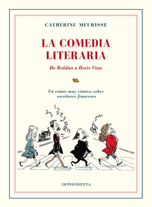 LA COMEDIA LITERARIA. DE ROLDÁN A BORIS VIAN