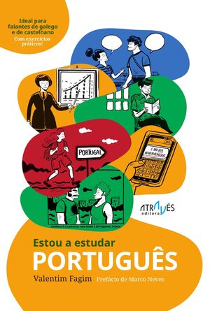 ESTOU A ESTUDAR PORTUGUES. IDEAS PARA FALANTES DE GALEGO E DE CASTELHANO
