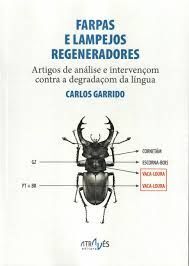 FARPAS E LAMPEJOS REGENERADORES.ARTIGOS DE ANALISE E INTERVENÇOM CONTRA A DEGRADAÇOM DA LINGUA