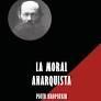 LA MORAL ANARQUISTA