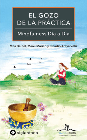 EL GOZO DE LA PRACTICA MINDFULNESS DIA A DIA