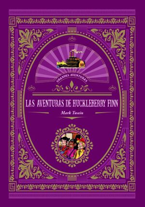 LA AVENTURAS DE HUCKELBERRY FINN