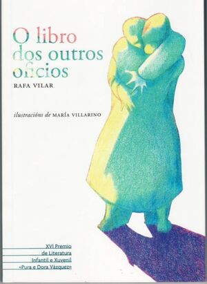 O LIBRO DOS OUTROS OFICIOS