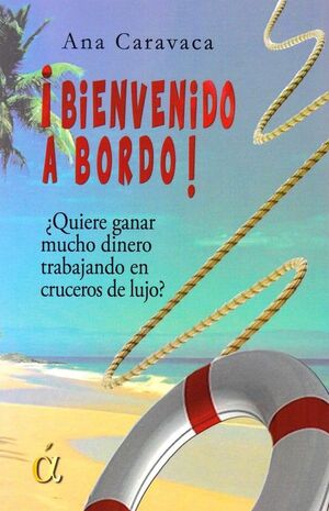 BIENVENIDO A BORDO!. QUIERES GANAR MUCHO DINERO TRABAJANDO EN CRUCEROS