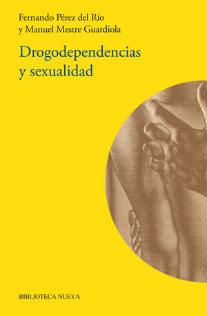 DROGODEPENDENCIA Y SEXUALIDAD