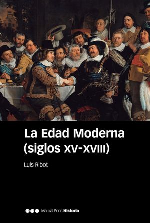 LA EDAD MODERNA (SIGLOS XV-XVIII)   4 ED