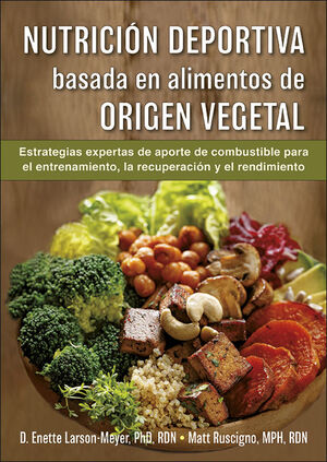 NURICIÓN DEPORTIVA BASADA EN ALIMENTOS DE ORIGEN VEGETAL