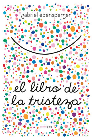 EL LIBRO DE LA TRISTEZA   (SENTIMIENTOS)