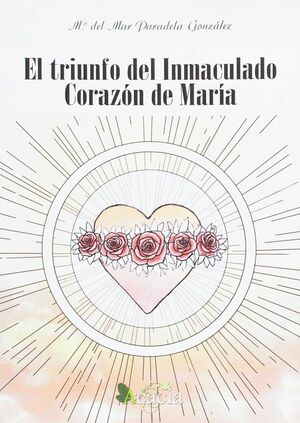 TRIUNFO DEL INMACULADO CORAZON DE MARIA