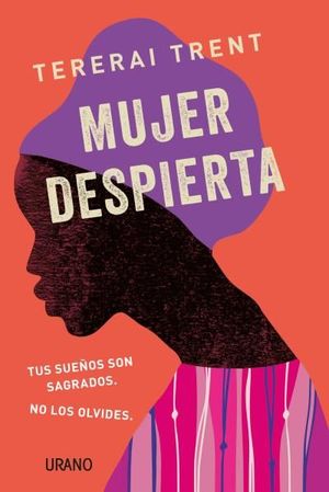 MUJER DESPIERTA. TUS SUEÑOS SON SAGRADOS.NO LOS OLVIDES