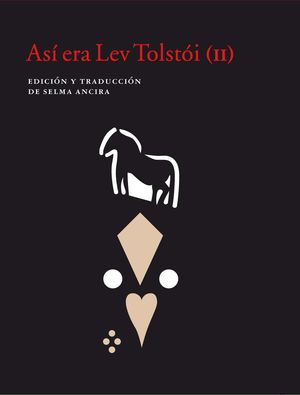 ASÍ ERA LEV TOLSTÓI (II)