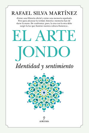 EL ARTE JONDO. IDENTIDAD Y UN SENTIMIENTO