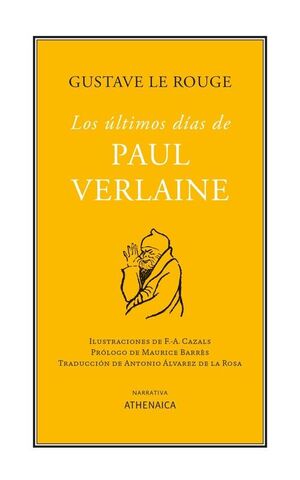 LOS ULTIMOS DIAS DE PAUL VERLAINE ILUSTRACIONES DE F.A. CAZALS