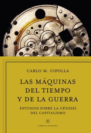 LAS MAQUINAS DEL TIEMPO Y DE LA GUERRA ESTUDIOS GENESIS CAPITALISMO