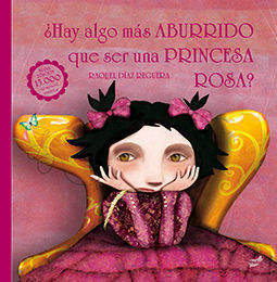 HAY ALGO MAS ABURRIDO QUE SER UNA PRINCESA ROSA ?