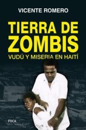 TIERRA DE ZOMBIES. VUDU Y MISERIA EN HAITI