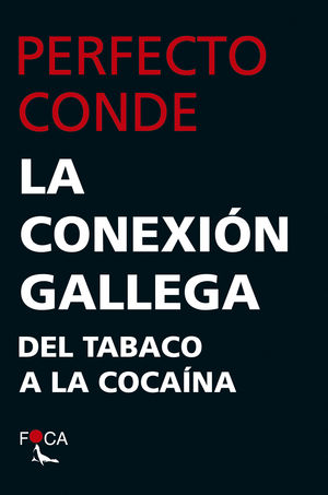 CONEXION GALLEGA DEL TABACO A LA COCAINA
