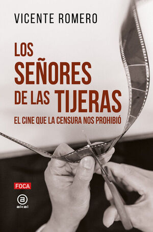 LOS SEÑORES DE LAS TIJERAS.EL CINE QUE LA CENSURA NOS PROHIBIO