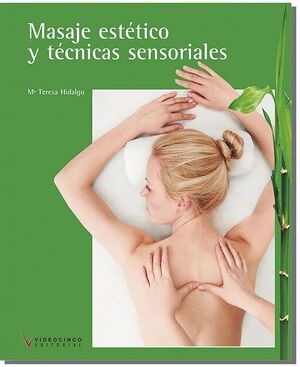 MASAJE ESTÉTICO Y TÉCNICAS SENSORIALES