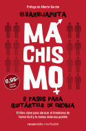 MACHISMO 8 PASOS PARA QUITÁRTELO DE ENCIMA