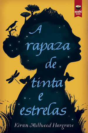 A RAPAZA DE TINTA E ESTRELAS