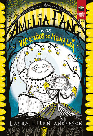 AMELIA FANG E AS VACACIÓNS DE MEDIA LÚA