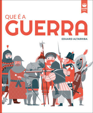QUE É A GUERRA?