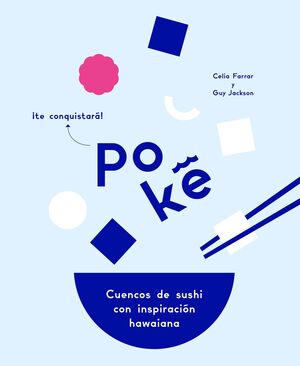 POKE. CUENCOS DE SUSHI CON INSPIRACION HAWAIANA