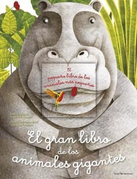 GRAN LIBRO DE LOS ANIMALES GIGANTES EL PEQUEÑO LIBRO DE LOS ANIMALES