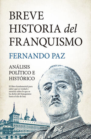 BREVE HISTORIA DEL FRANQUISMO. ANALISIS POLITICO E HISTORICO