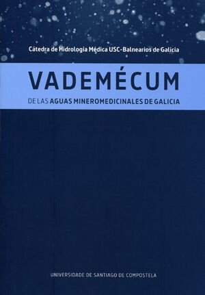 OP417. VADEMECUM DE LAS AGUAS MINEROMEDICINALES DE GALICIA.