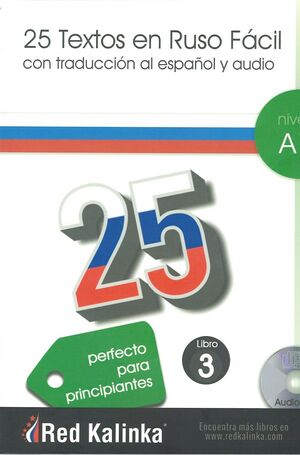 25 TEXTOS EN RUSO FÁCIL. NIVEL A1. LIBRO 3